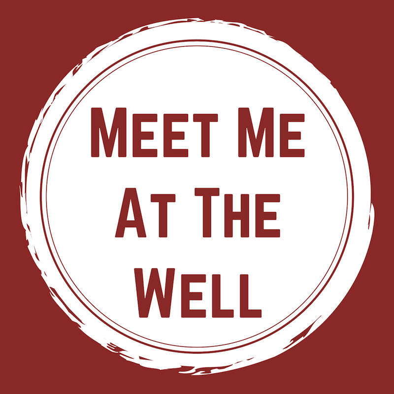 Meet Me at the Well