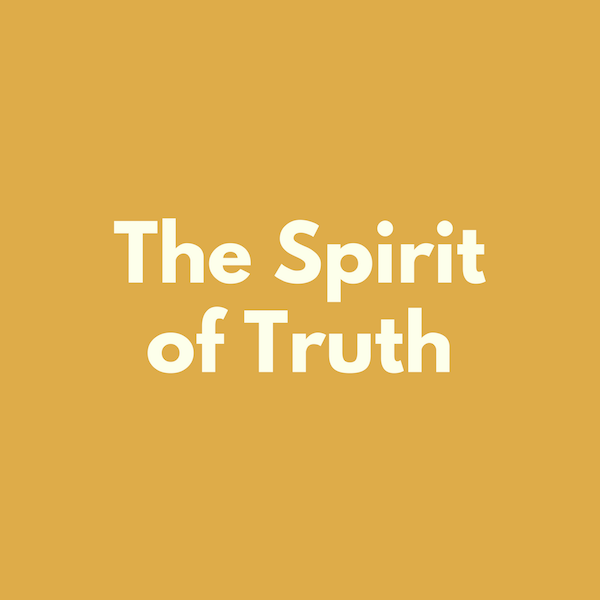 The Spirit of Truth